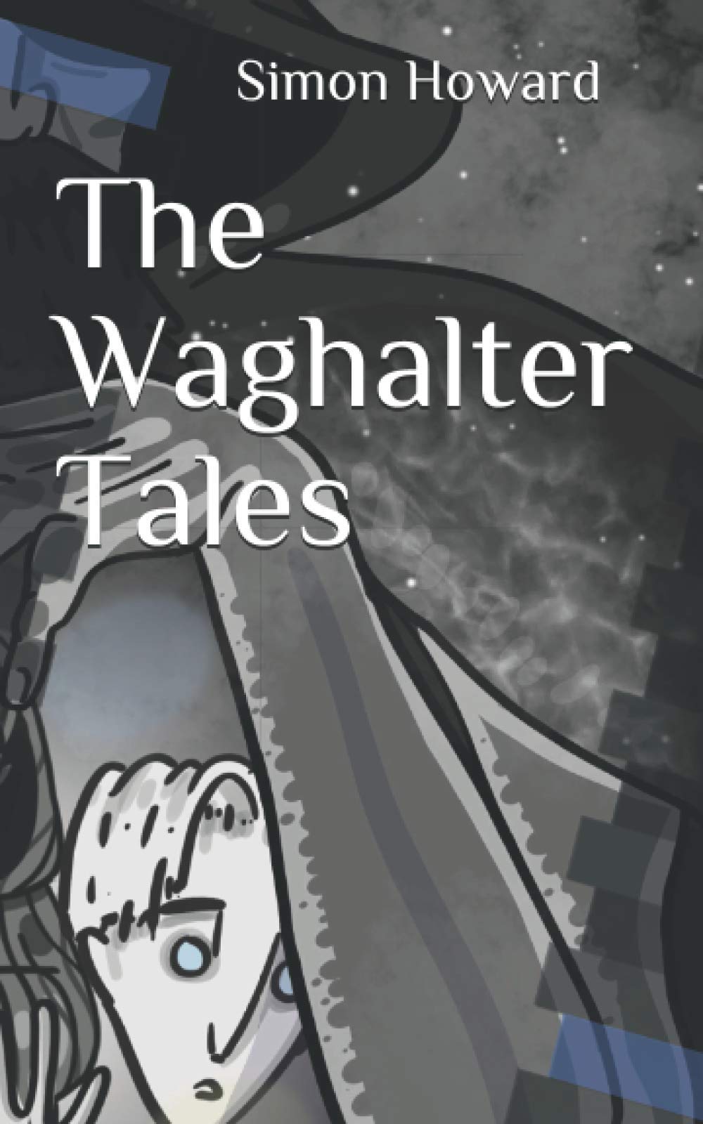 The Waghalter Tales Paperback – April 18, 2021