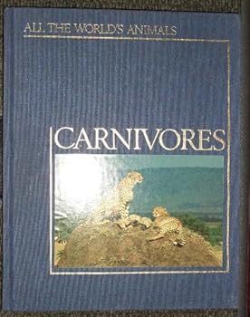 Hardcover All the World's Animals: Carnivores Book