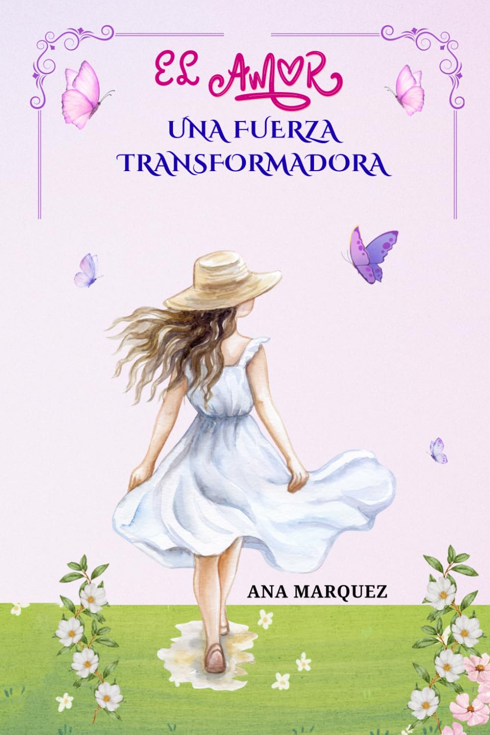 EL AMOR Una fuerza transformadora.: Análisis de los generadores de bendiciones en nuestras vidas.