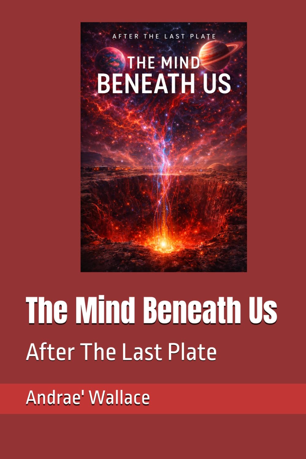 The Mind Beneath Us (After The Last Plate)