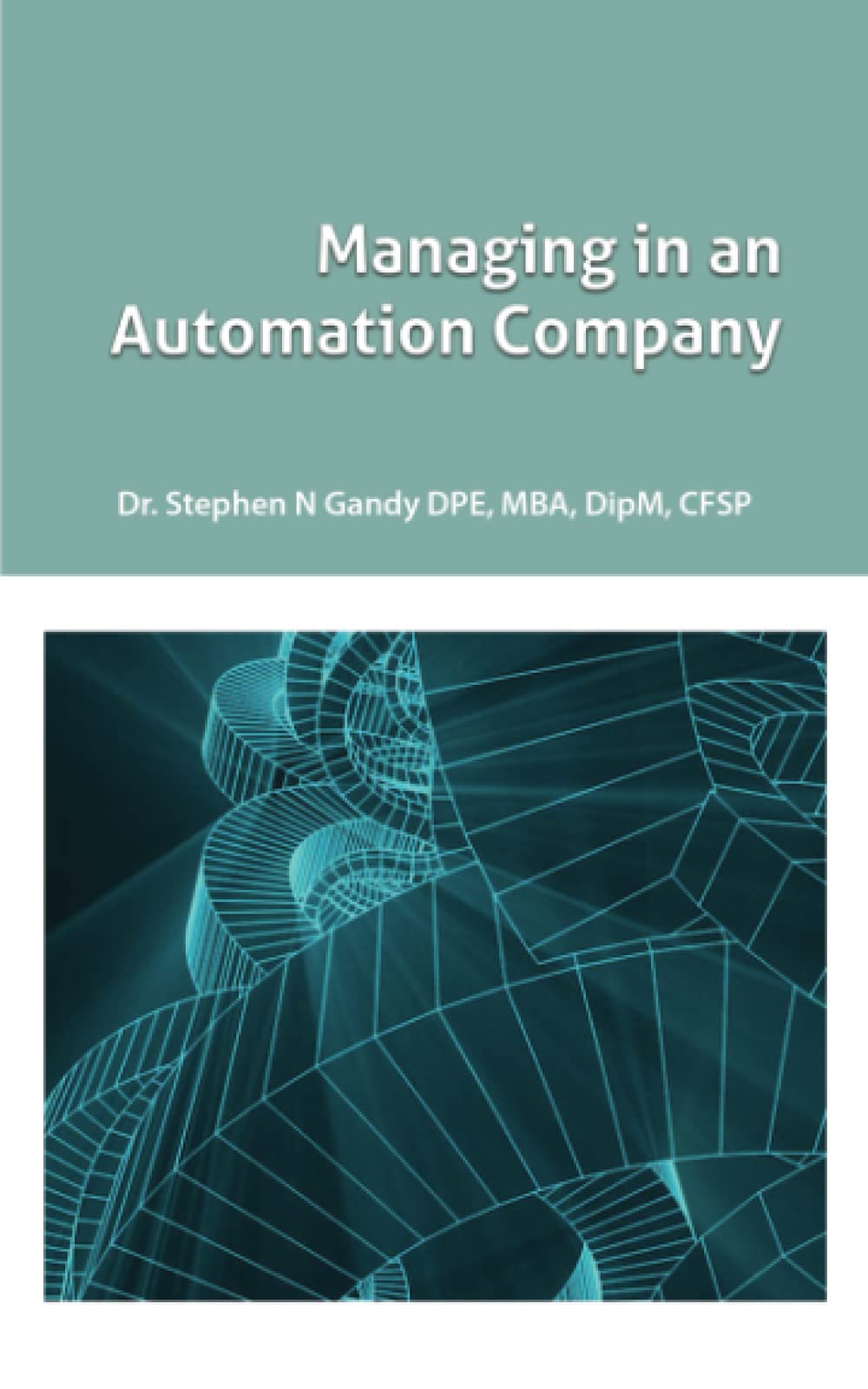 Managing in an Automation Company