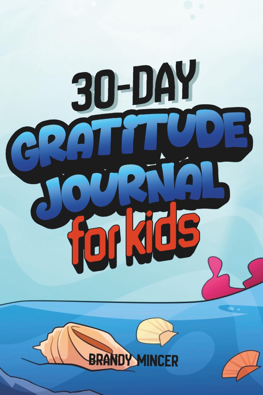 30-Day Gratitude Journal for Kids