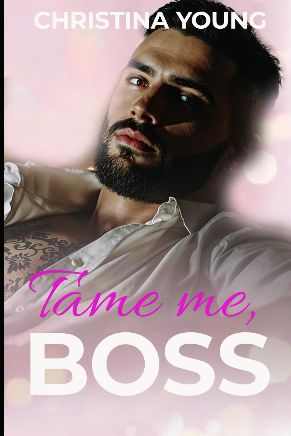 Tame Me BOSS (C.Y Boss Billionaires Romance (UK))