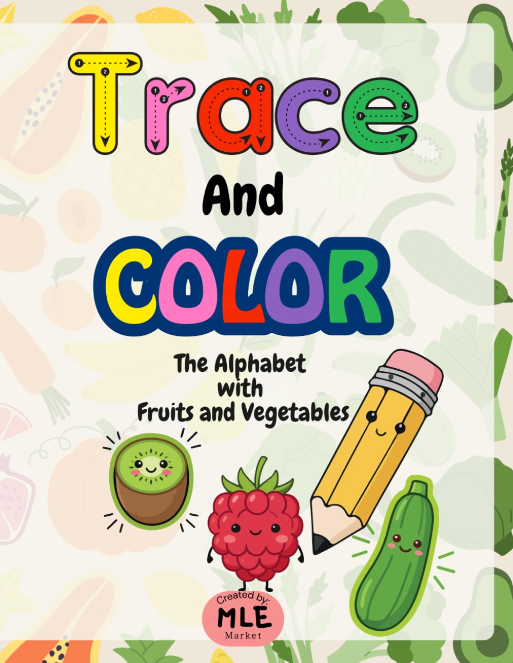 Trace and Color: Fruits and Vegetables