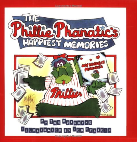 Phillie Phanatics Happiest Memories