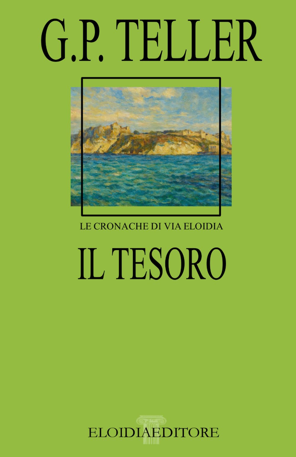 Il Tesoro (LE CRONACHE DI VIA ELOIDIA)