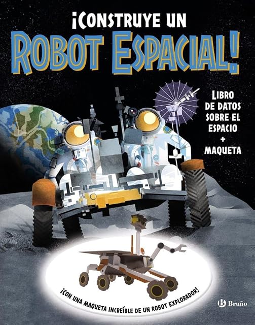 Portada de ¡Construye un robot espacial!