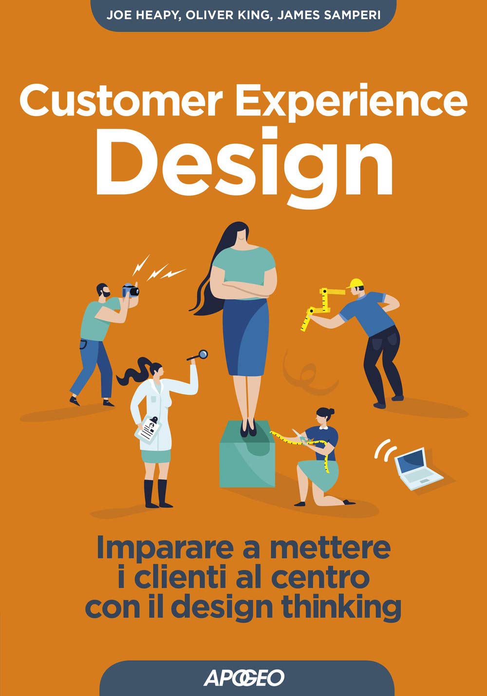 Customer Experience Design. Imparare A Mettere I Clienti Al Centro Con Il Design Thinking - 4