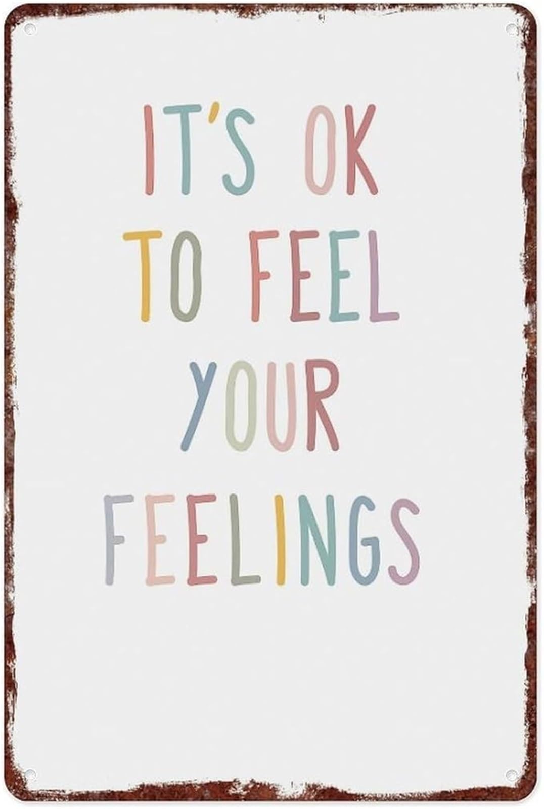 PKNVKZIDK Rustic Inspirational Sign Its OK To Feel Your Feelings Vintage Aluminum Metal Wall-Art for Home Safe Space 8 X 12 in