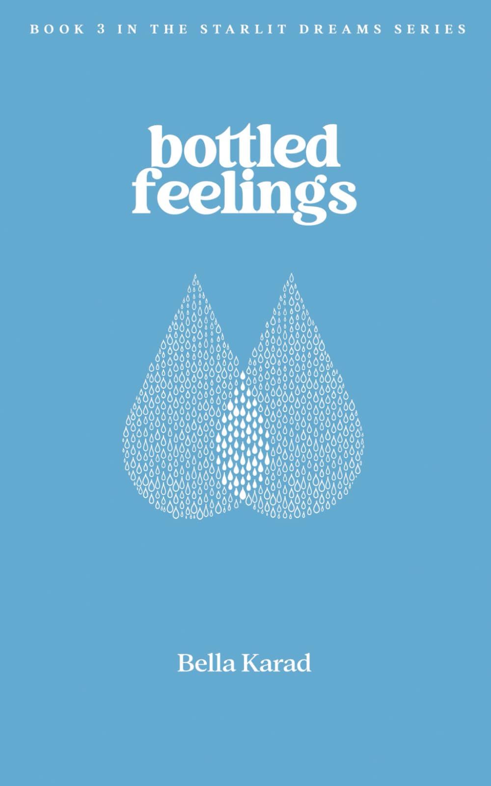 Bottled Feelings (The Starlit Dreams Series)