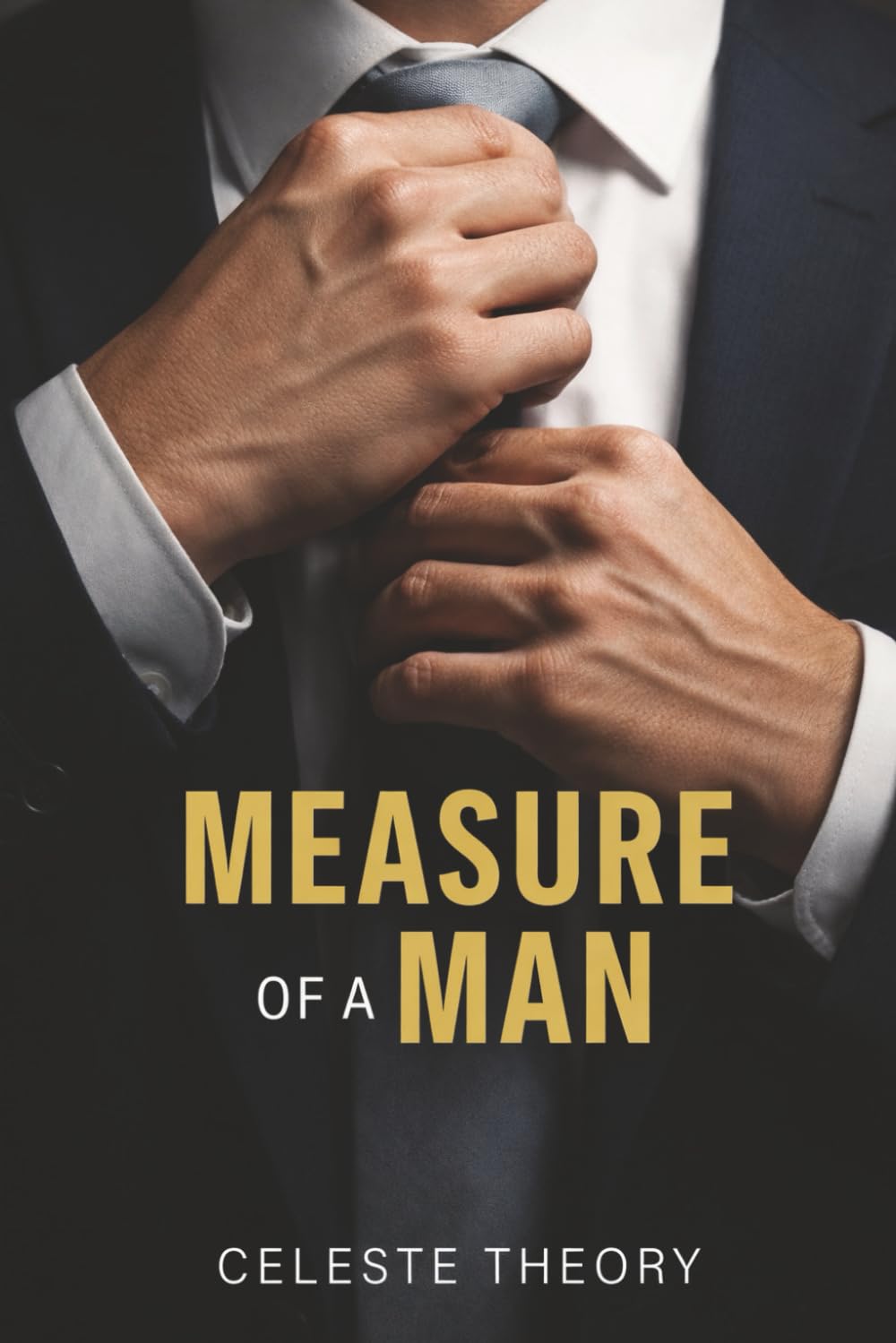 Measure of A Man: Reflections on Love, Loss, and Becoming Whole