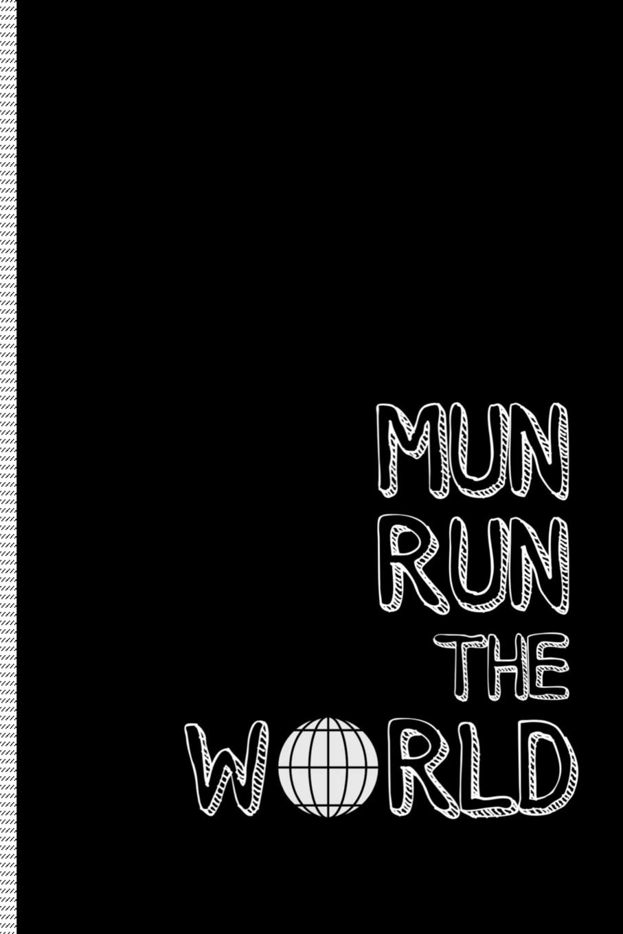 MUN Run the World: Model UN Notebook or Journal for Writing Resolutions, Position Papers or Ideas to Change the World