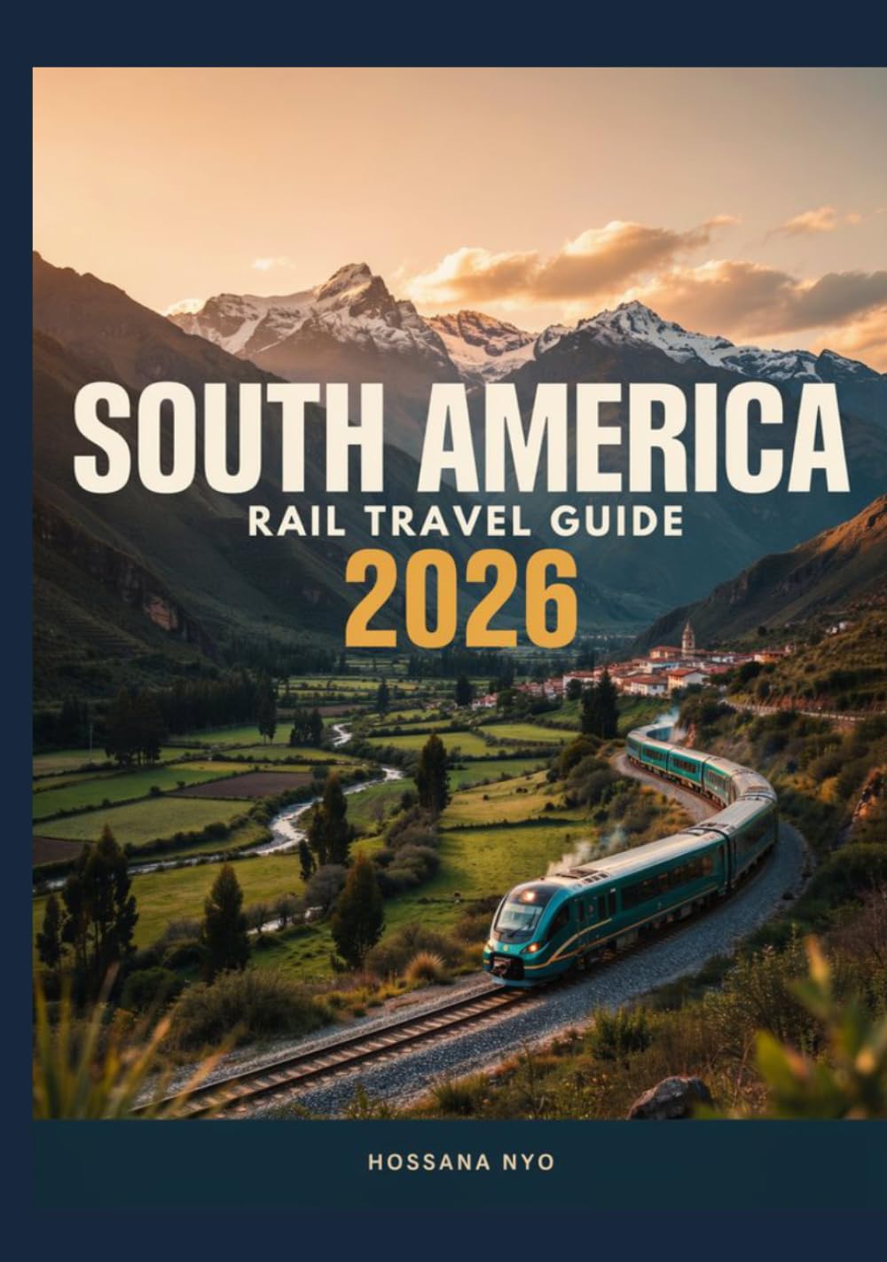 South America Rail Travel Guide 2026: Scenic Train Routes & Maps