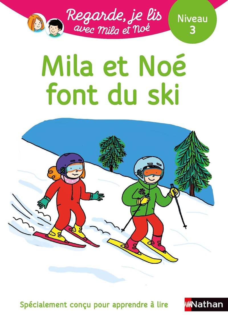 Une histoire à lire tout seul : Mila et Noé font du ski - Niveau 3: 22