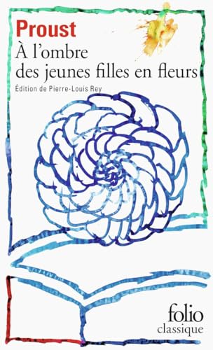 À l'ombre des jeunes filles en fleurs [French] 2072843332 Book Cover