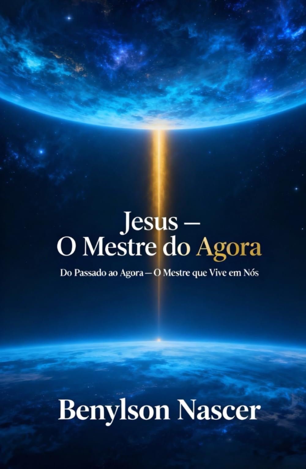 Jesus: O Mestre do Agora