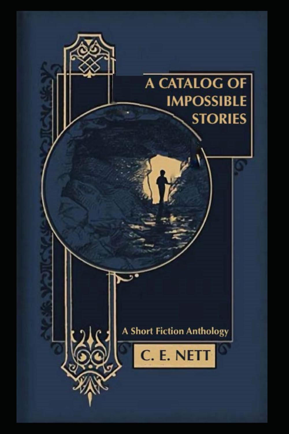 A CATALOG OF IMPOSSIBLE STORIES: A Short Fiction Anthology