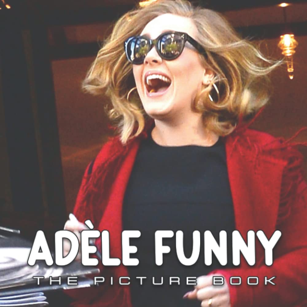 A Picture Book Of Λd̴ele Funny: Compelling Photos Of Λd̴ele Funny Collection As A Perfect Gift Idea For Fans Family Relatives Friends Lover All Age