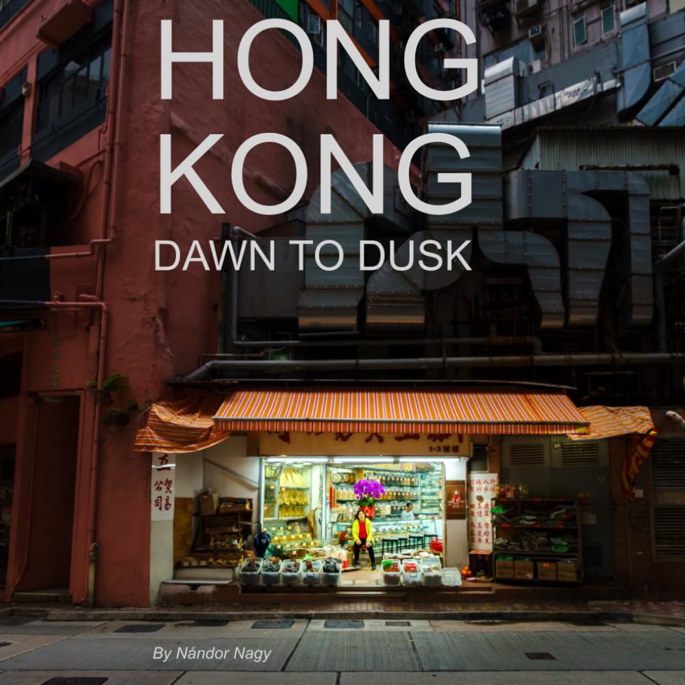 Hong Kong: Dawn to Dusk (Cities in Motion)