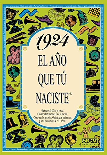 1924 EL AÑO QUE TÚ NACISTE