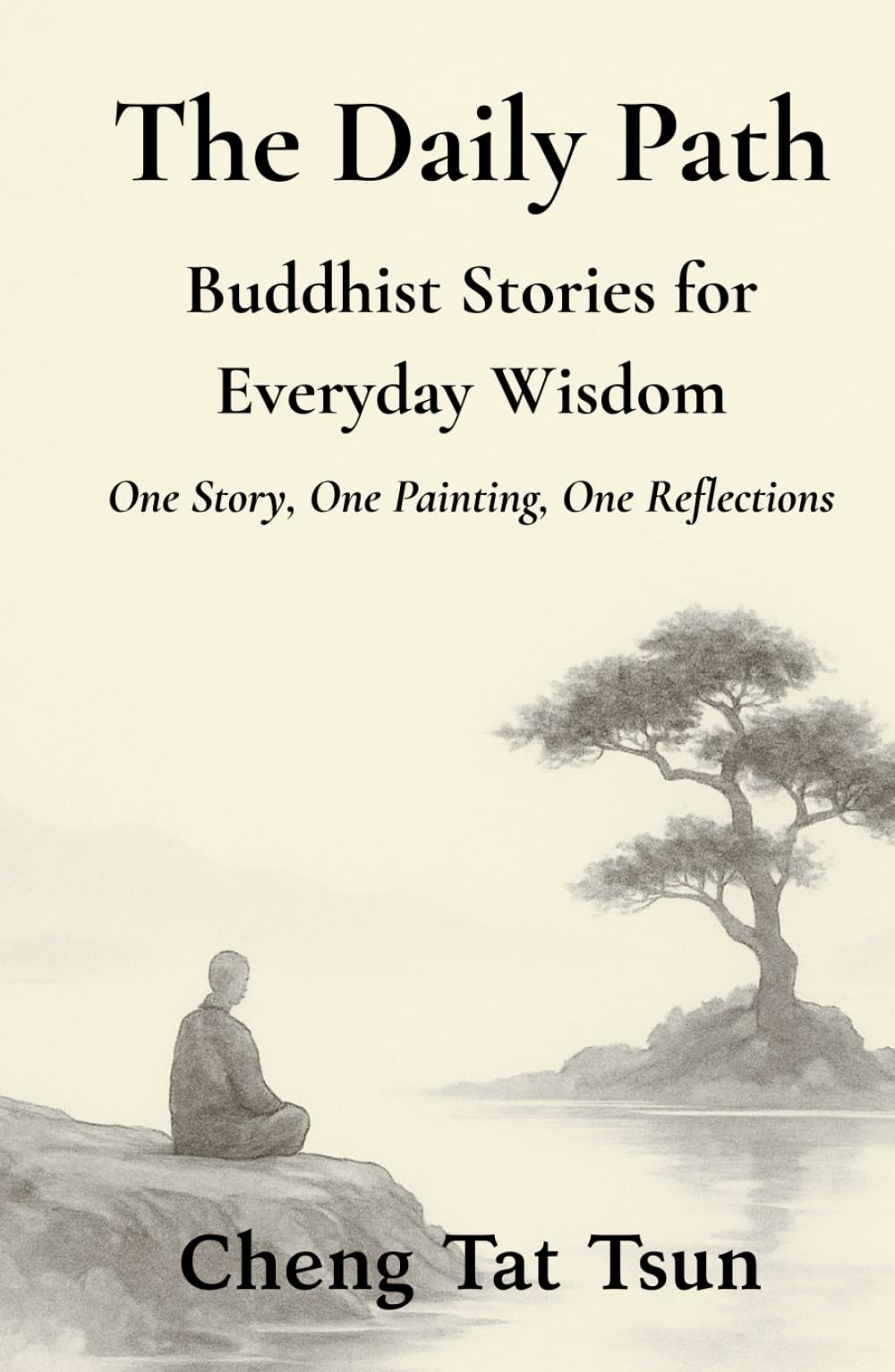 The Daily Path: Buddhist Stories for Everyday Wisdom