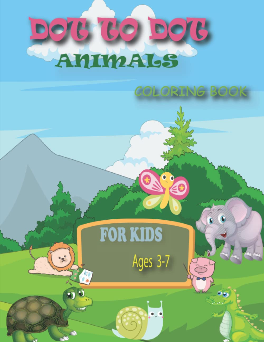 Dot to Dot Animals Coloring Book for Kids Ages 3-7: Dot and color activity book for boys and girls, connect coloring pages of unicorns, mermaids, dinosaurs, and more animals.