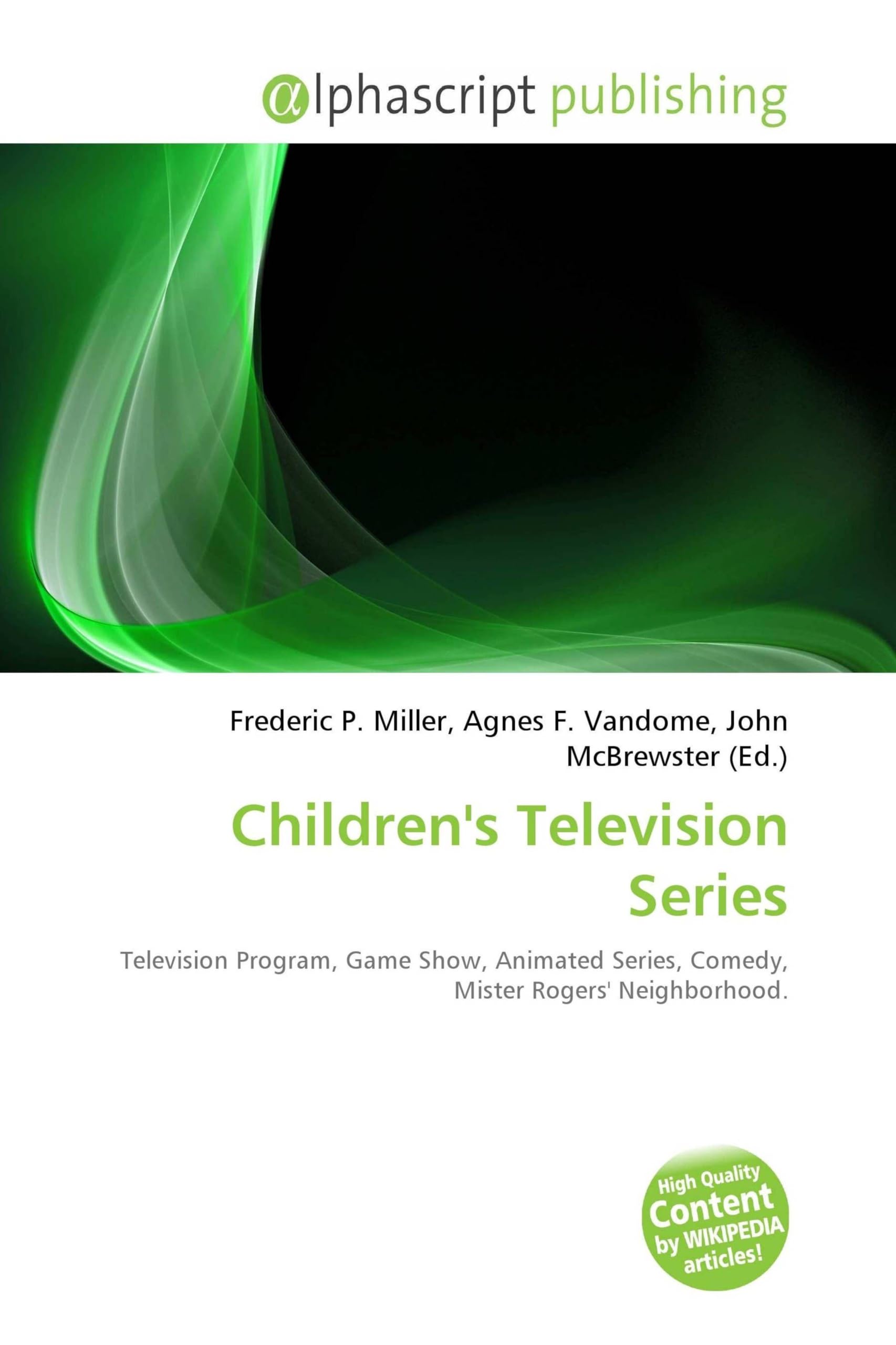 Children's Television Series: Television Program, Game Show, Animated Series, Comedy, Mister Rogers' Neighborhood.