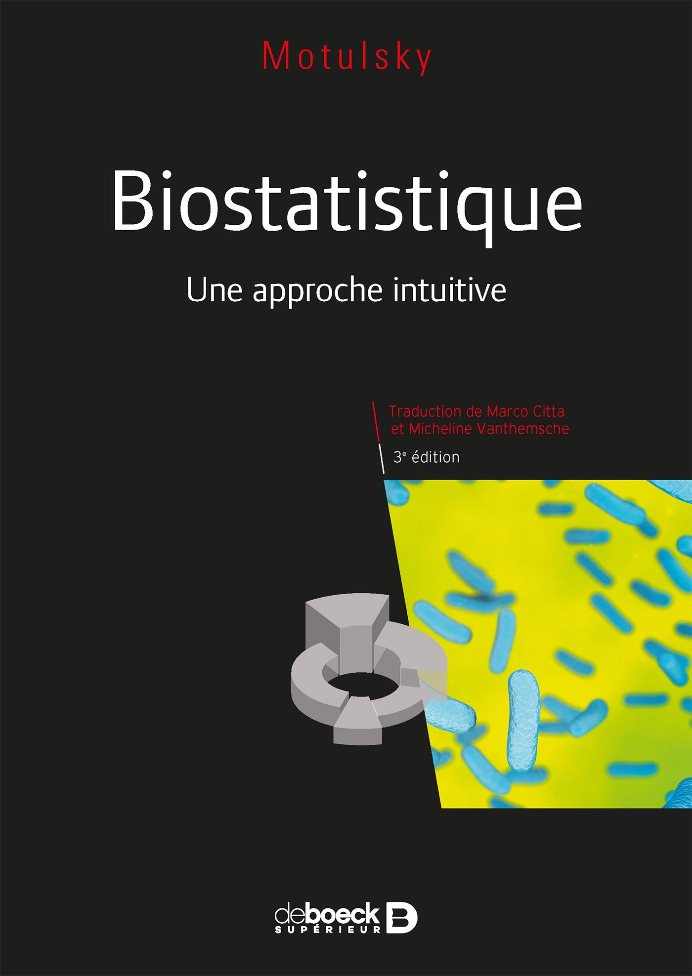 Biostatistique: Une approche intuitive