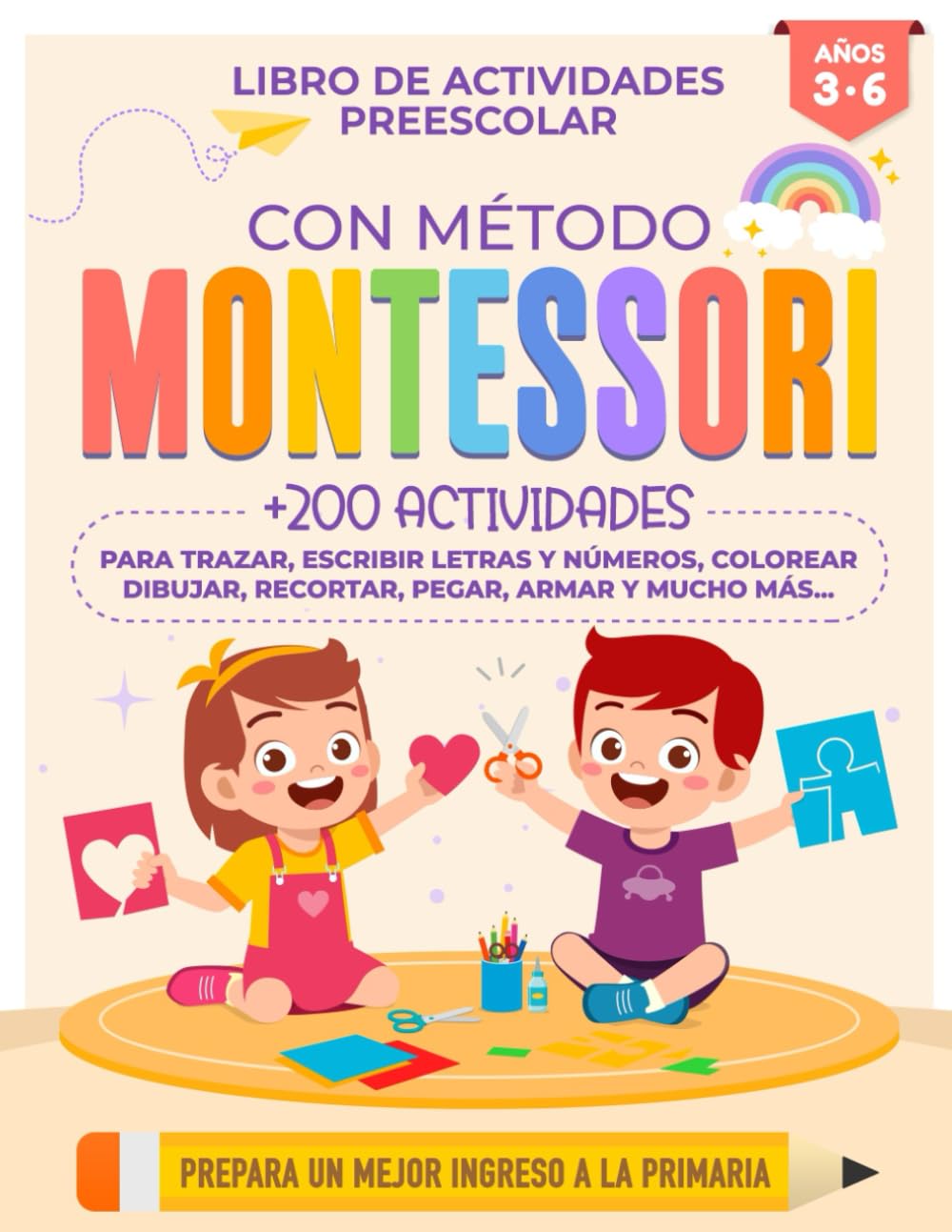 Libro Preescolar con Método MONTESSORI para niños en español: Libro de Actividades para niños | Aprender a Trazar, Colorear, Recortar, Pegar, Letras, Números, Dibujar y más