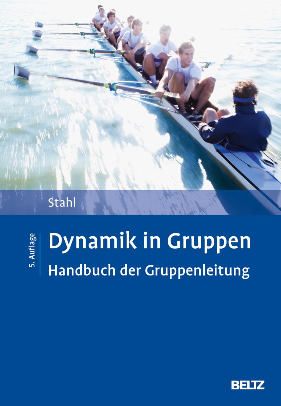 Dynamik in Gruppen: Handbuch der Gruppenleitung