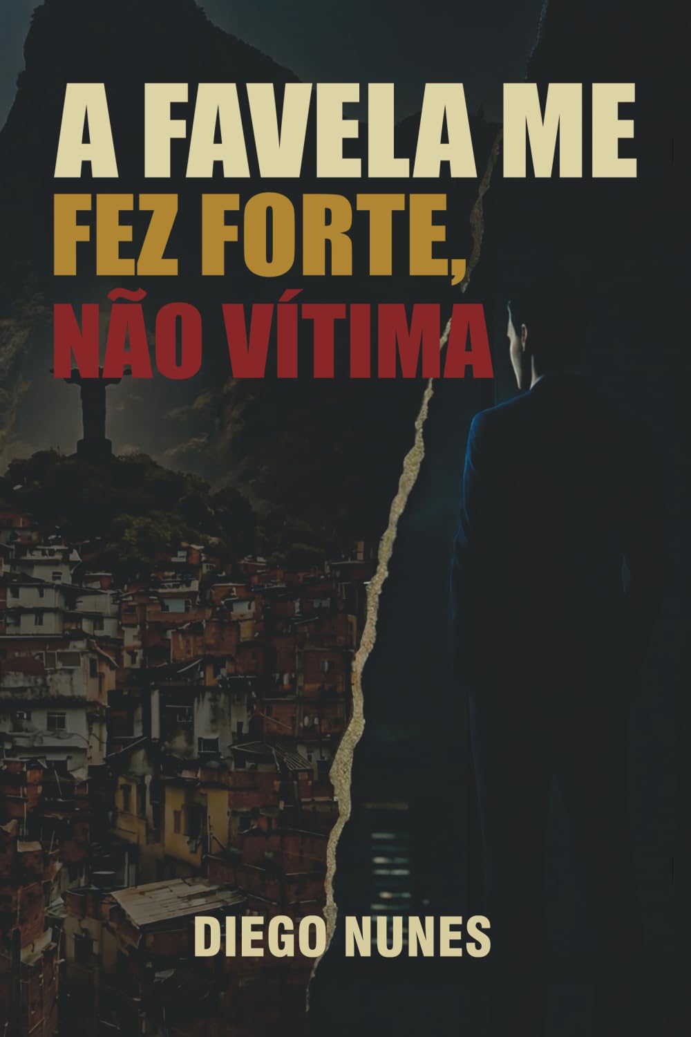 A FAVELA ME FEZ FORTE, NÃO VÍTIMA