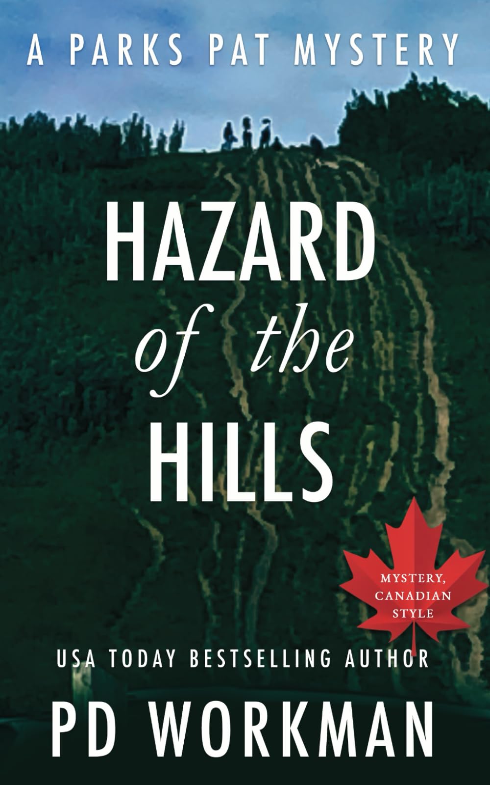 Buy Hazard of the Hills: A quick-read police procedural set in picturesque Canada (Parks Pat Mysteries (Police Procedural)) โ BookShops.in
