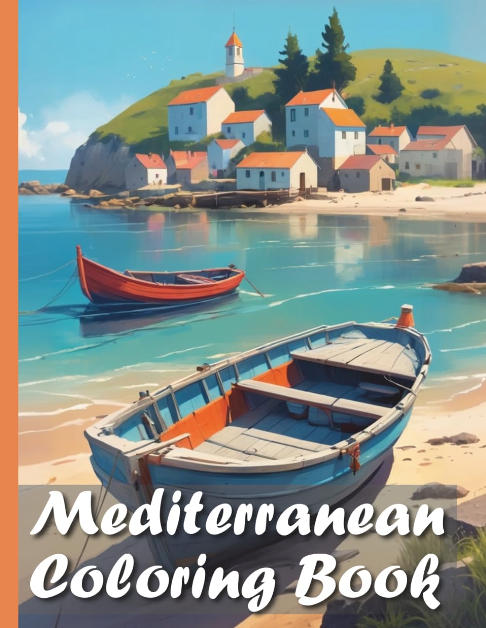 Mediterranean Travel Coloring Book XXL: Your realistic coloring book for children & adults – Over 50 detailed coloring pages featuring the sunny diversity of the Mediterranean