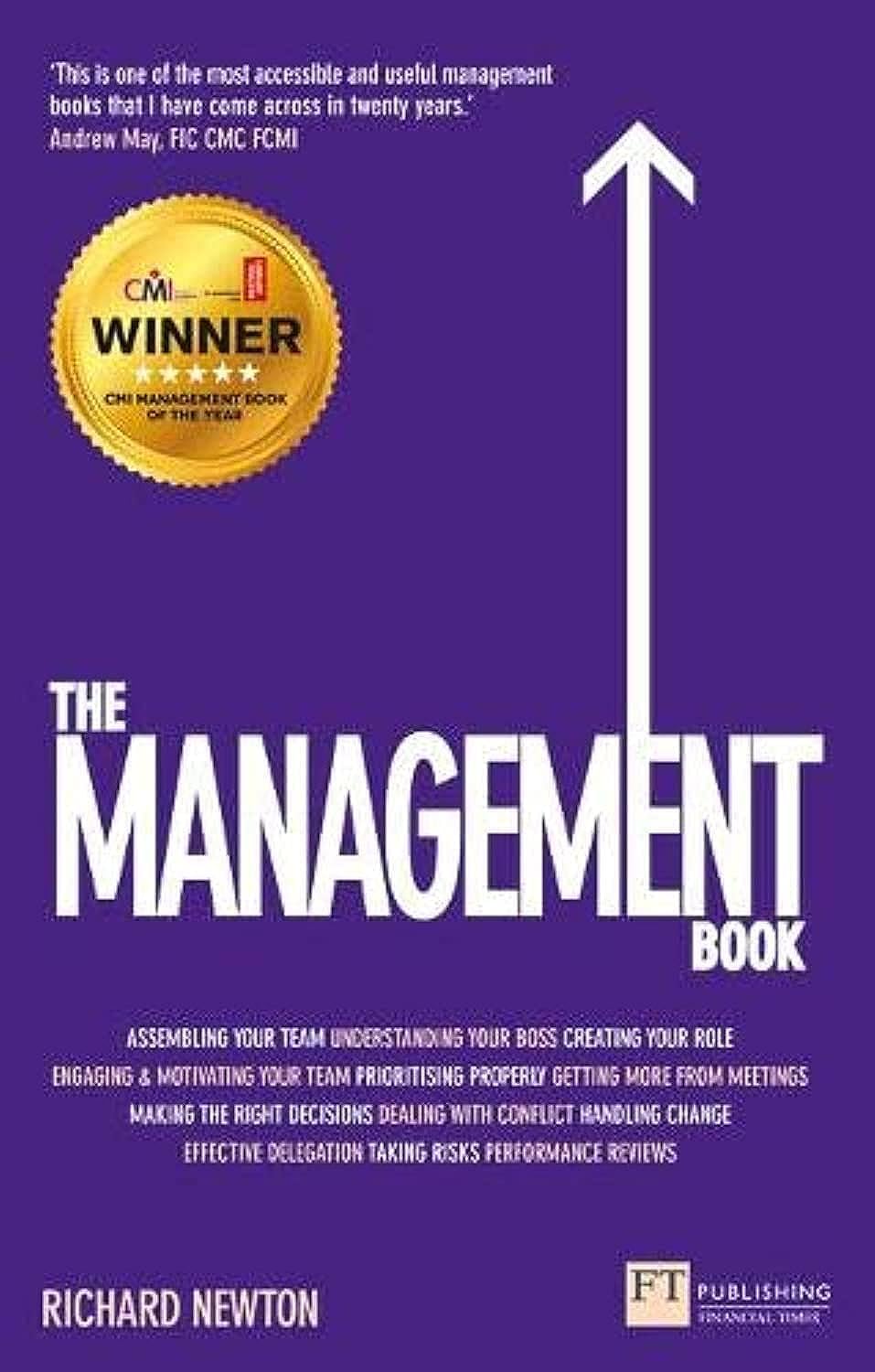 The Management Book: How to Manage Your Team to Deliver Outstanding Results (.