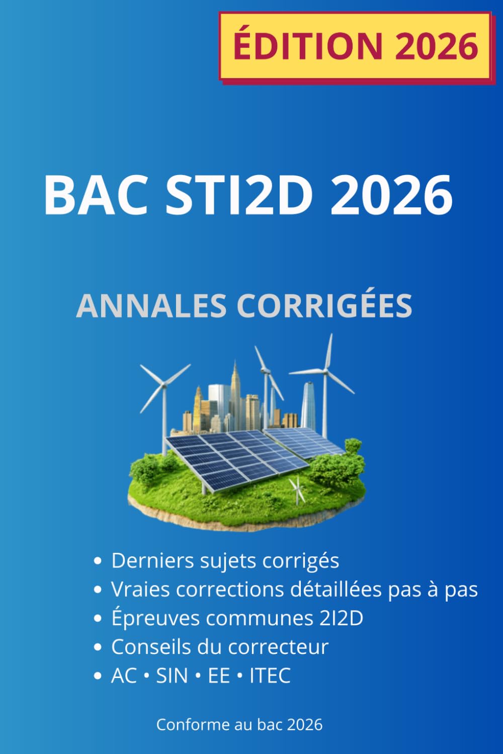 BAC STI2D 2026: ANNALES CORRIGÉES (Collection BAC STI2D)