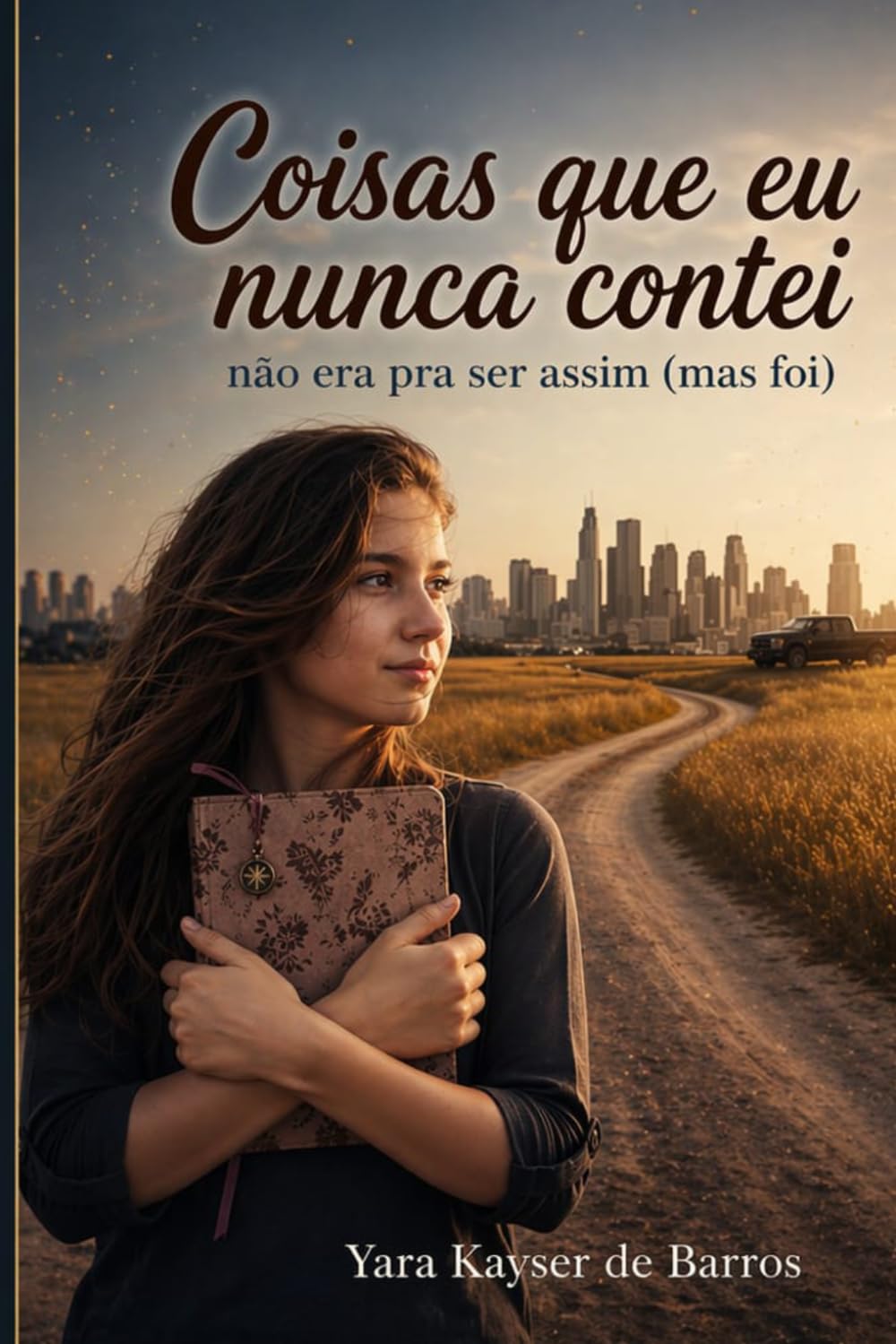 Coisas que eu nunca contei: não era pra ser assim (mas foi)