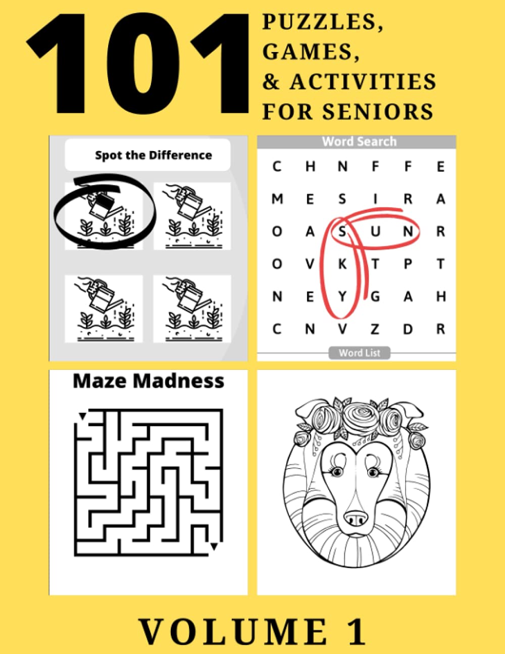 101 Puzzles, Games, and Activities for Seniors Volume 1: Large Print, Fun, Easy Activities, Ideal for those with Alzheimer’s, Dementia, Parkinson’s, Memory Loss, and Aging Minds