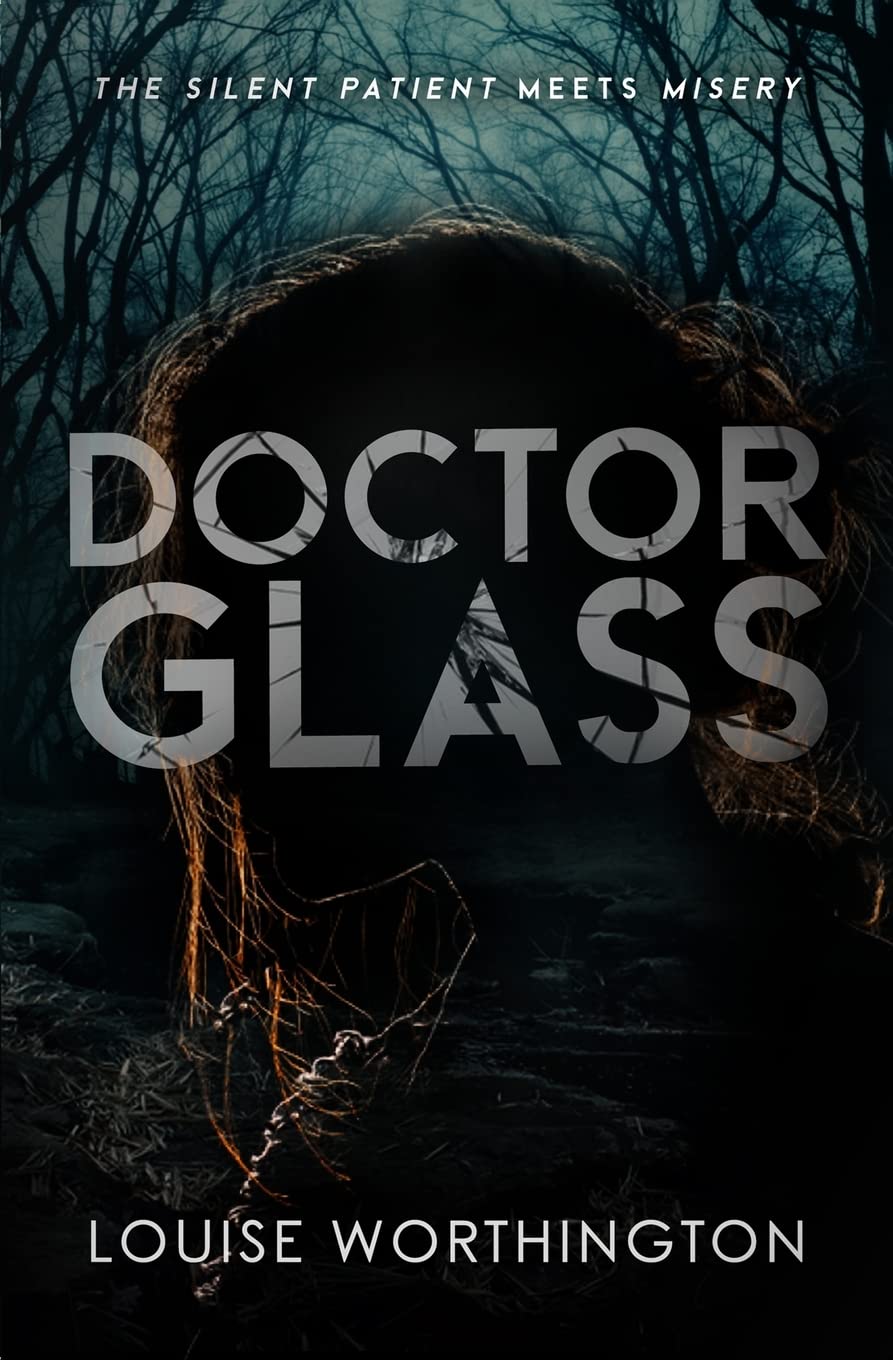Doctor Glass: A Psychological Thriller Novel