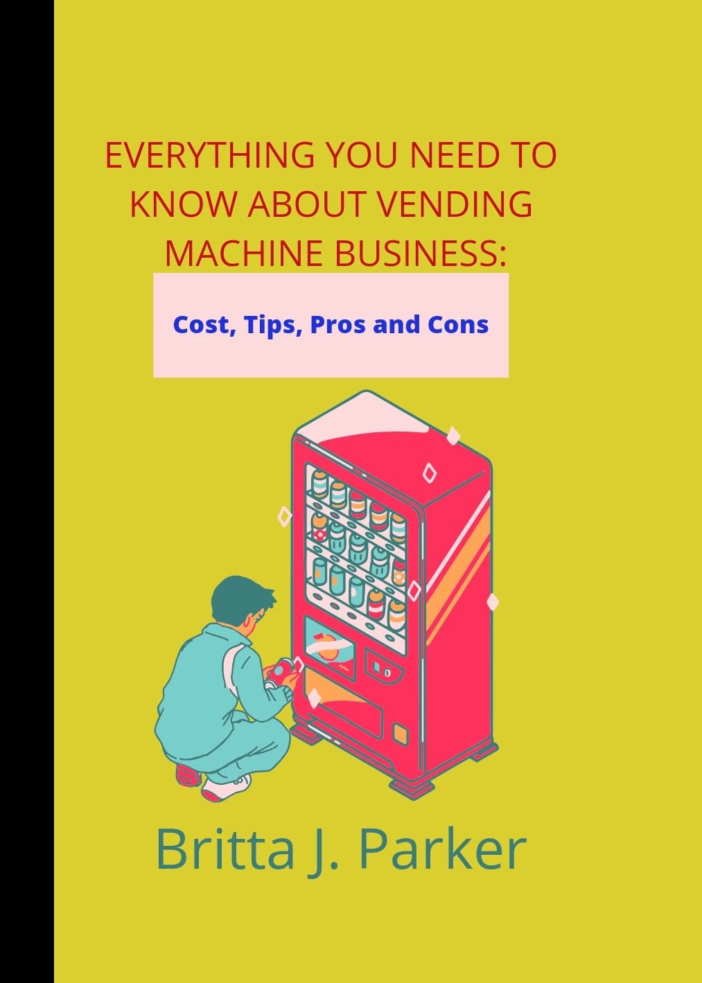 Everything you need to know about vending machine business