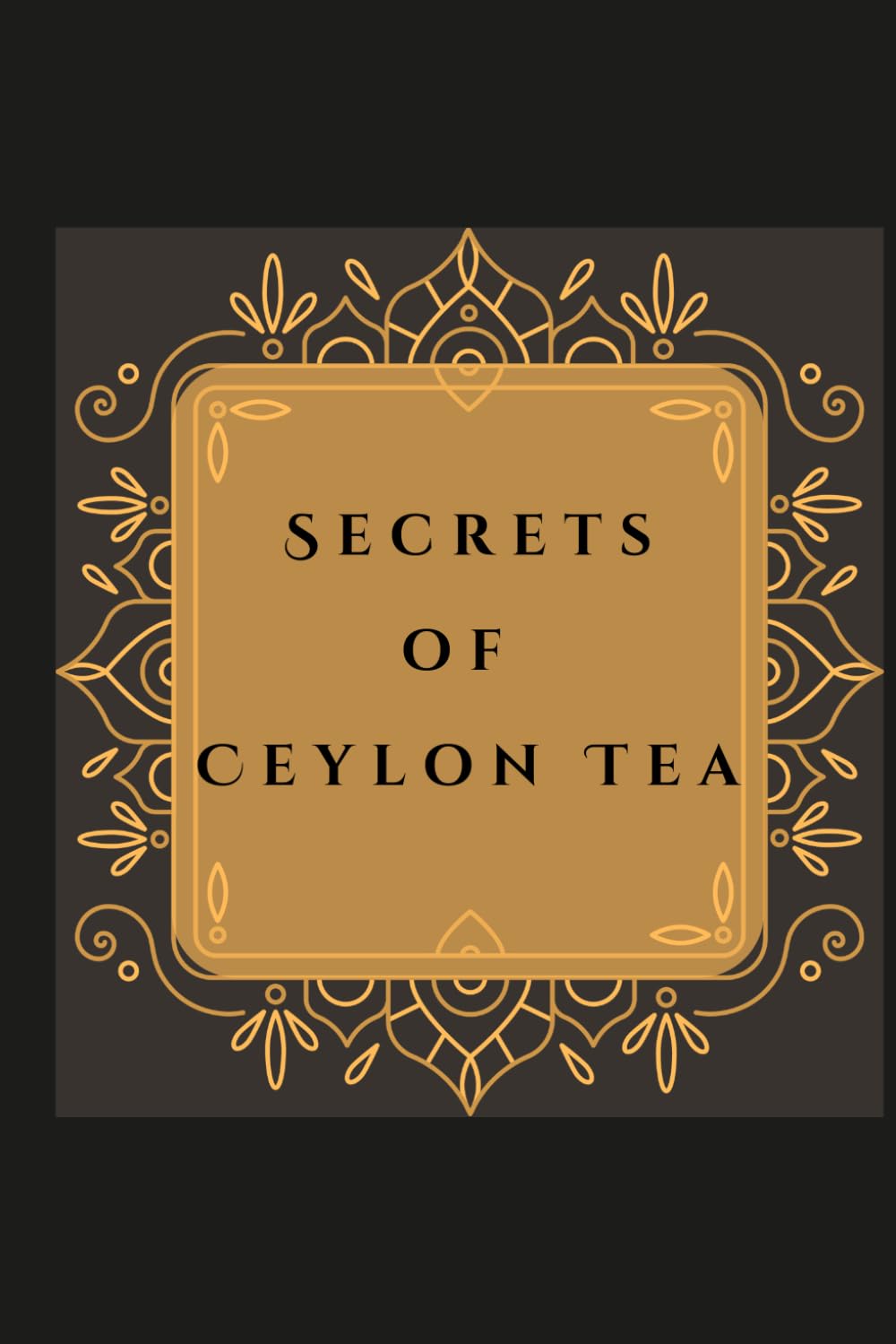 Secrets of Ceylon Tea