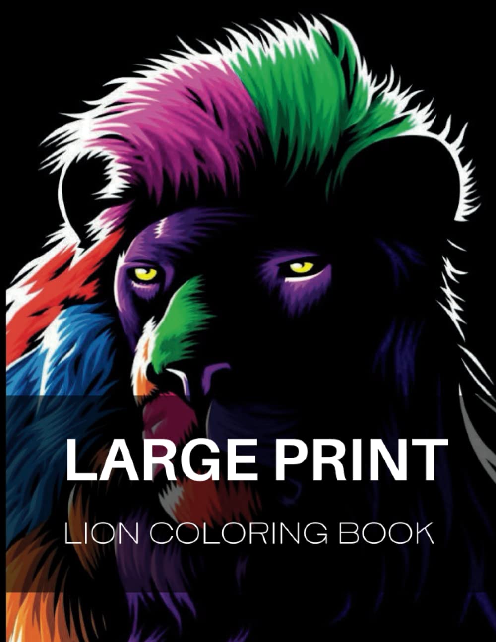 Large Print Lion Coloring Book for Adults: Stress Relieving Fun Adult Designs