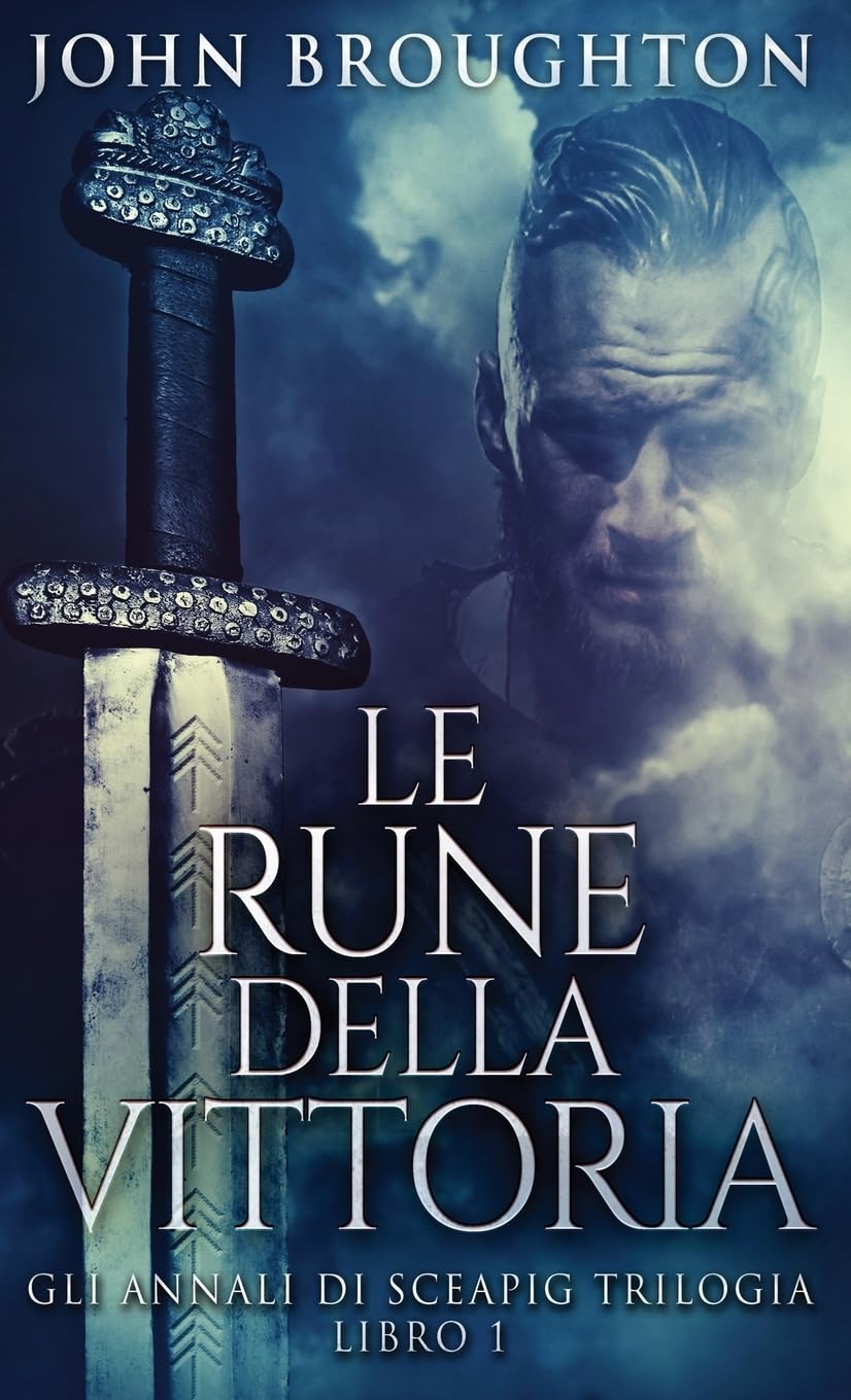Le Rune Della Vittoria (1) (Gli Annali Di Sceapig Trilogia)