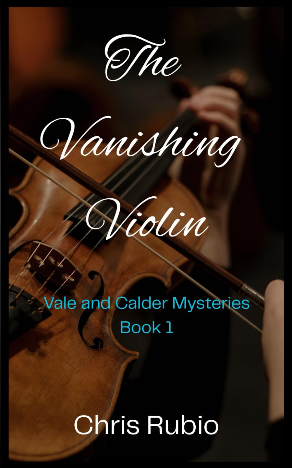 The Vanishing Violin: Vale and Calder Mysteries - Book 1