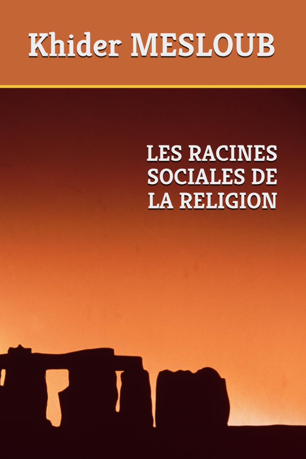 LES RACINES SOCIALES DE LA RELIGION