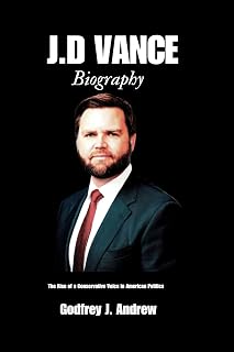 J.D VANCE BIOGRAPHY: The Rise of a Conservative voice in American Politics