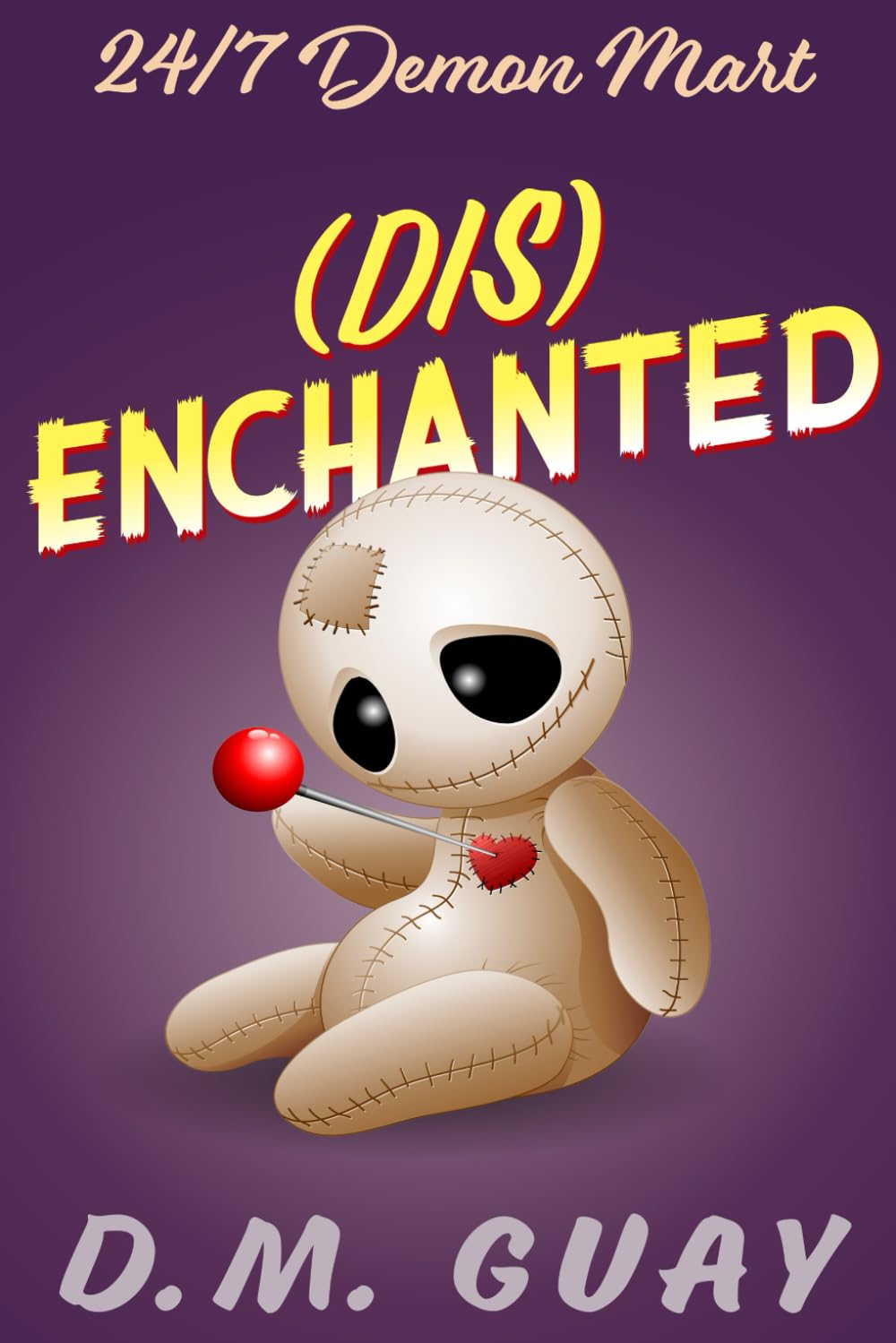Disenchanted: A hexed horror comedy (24/7 Demon Mart)
