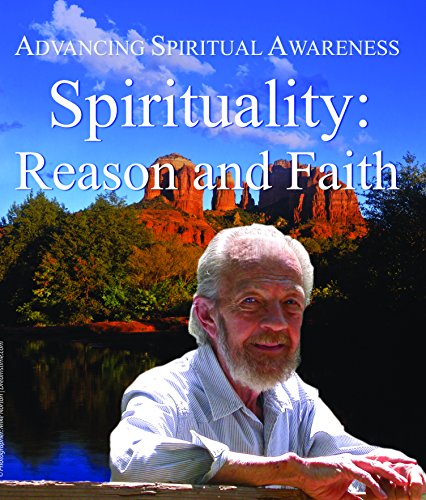 Spirituality: Reason and Faith-Jan 2008 DVD - Mehr Infos/Bestellen