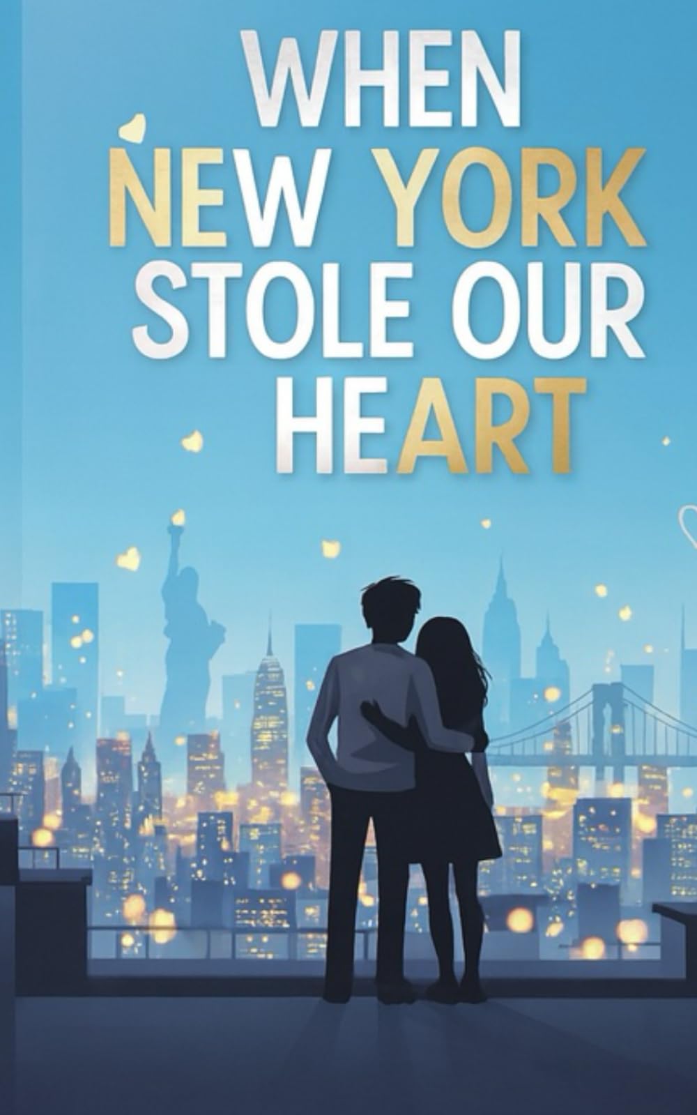 WHEN NEW YORK STOLE OUR HEART