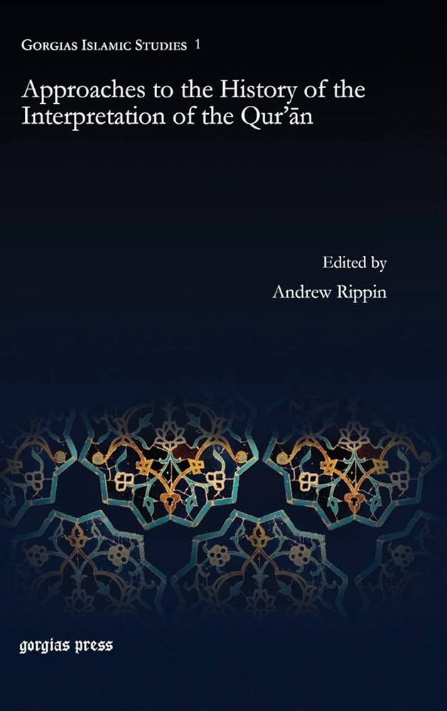 洋書 The Qur'an and its Interpretative Tradit Approaches to the History of the Interpretation of the Qur