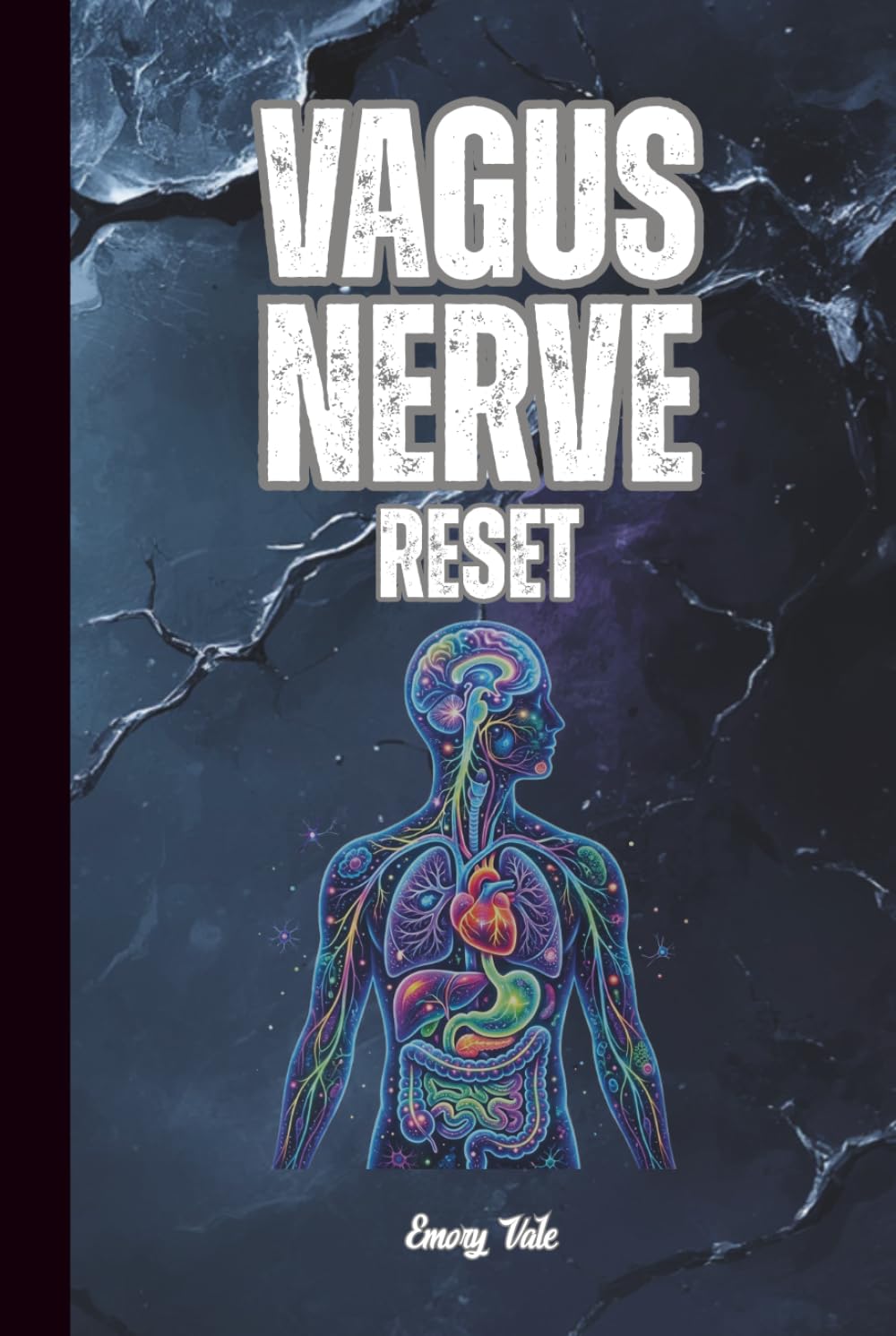 VAGUS NERVE RESET Good Tips and Ideas How to Reclaim Calm, Rewire Your Stress Response, and Possibly Heal Your Nervous System from the Inside Out: For Adults and Seniors
